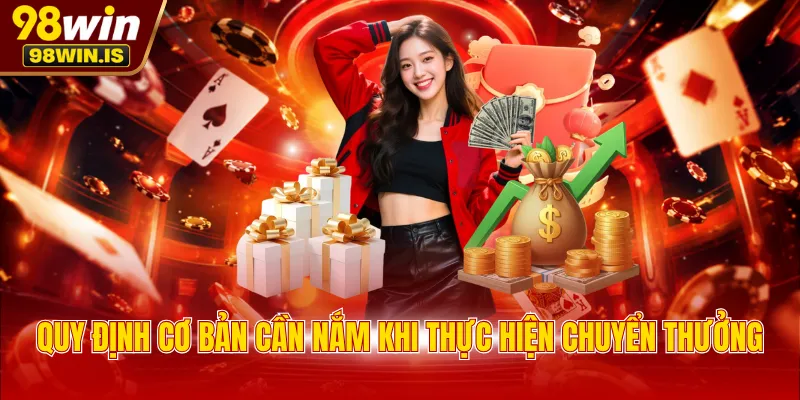 quy dinh co ban can nam khi thuc hien chuyen thuong quy dinh co ban can nam khi thuc hien chuyen thuong